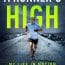 RUNNER’S HIGH Book Review — Testing the Limits of Endurance