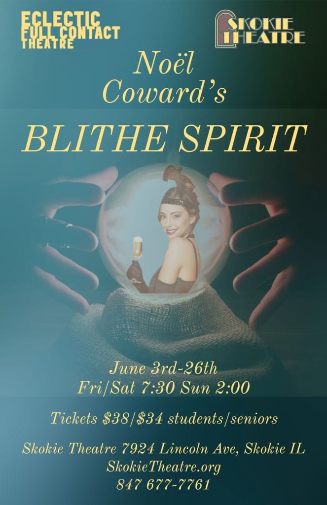 Eclectic Full Contact Theatre BLITHE SPIRIT