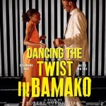 DANCING THE TWIST IN BAMAKO