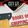 City Lit Theatre BOOKS ON THE CHOPPING BLOCK