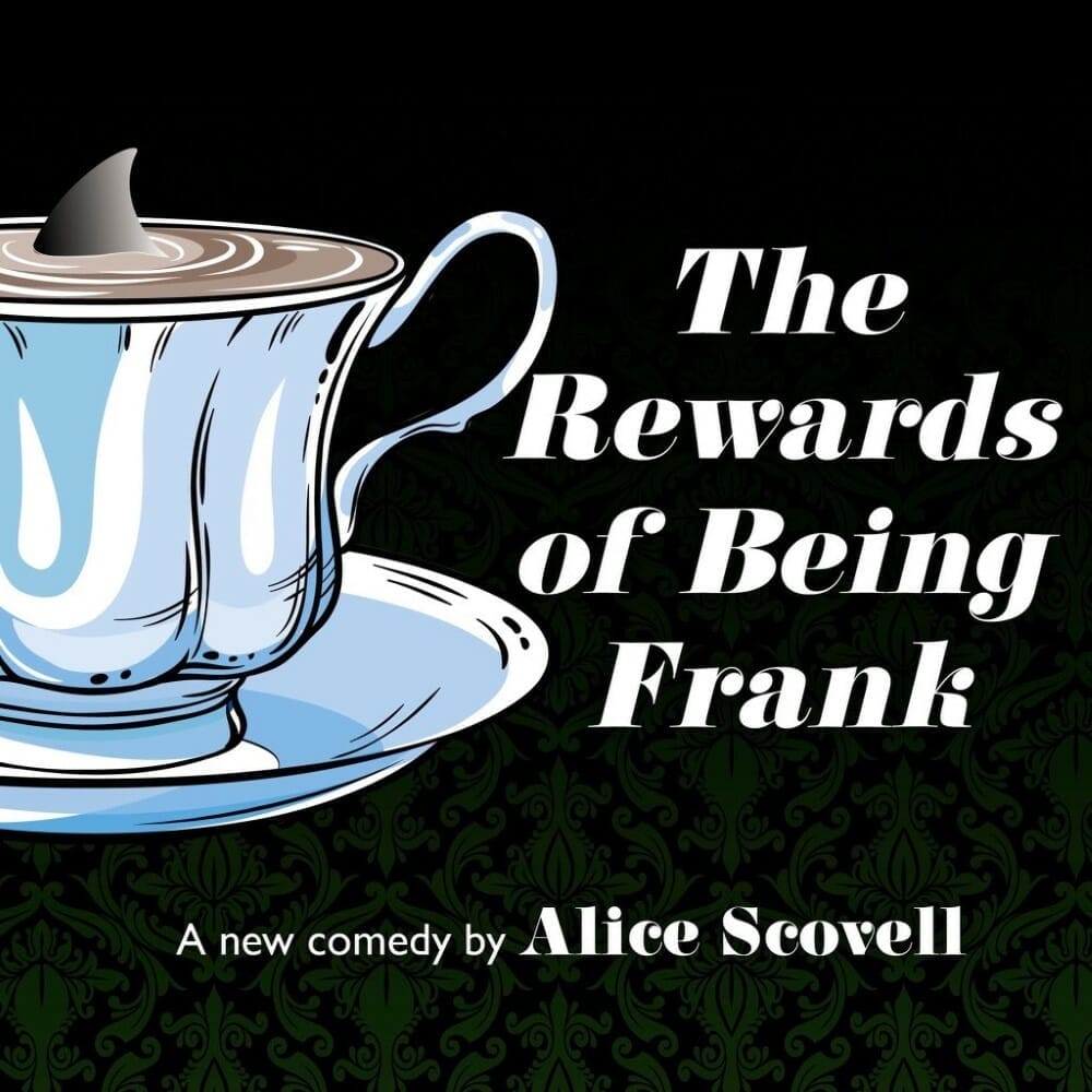 New York Classical Theatre THE REWARDS OF BEING FRANK