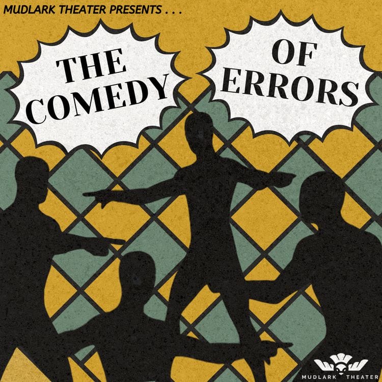 Mudlark Theater THE COMEDY OF ERRORS