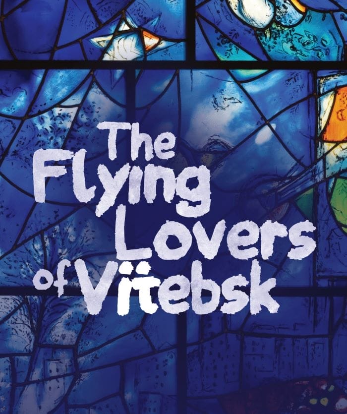 Northlight Theatre FLYING LOVERS OF VITEBSK