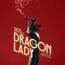 Geffen Playhouse Presents DRAGON LADY— Preview