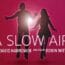 Steep Theatre Presents A SLOW AIR — Preview