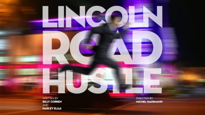 Miami New Drama "Lincoln Road Hustle"