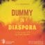 Jackalope Presents Esho Rasho’s DUMMY IN DIASPORA — Preview