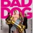 Miami New Drama Presents BAD DOG — Preview