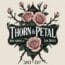 Trinity Theatre Company Presents Thorn & Petal – Preview